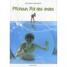 Pitchoun, Roi des ondes