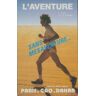 L'aventure sans mésaventure