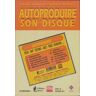 Autoproduire son disque