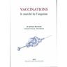 Vaccinations. Le marché de l'angoisse