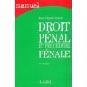 Droit pénal et procédure pénale. 17e édition