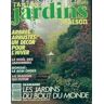 L'ami des jardins et de la maison n°749 : Les jardins du bout du monde