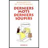 Derniers mots, derniers soupirs