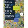 Bébés des villes Bébés des champs