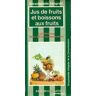 Jus de fruits et boissons aux fruits