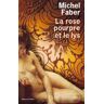 La Rose pourpre et le Lys