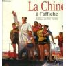 La Chine à l'affiche. Collection d'affiches de Claude Gorsky