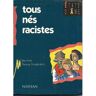 Tous nés racistes