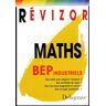 Revizor Maths . BEP industriels