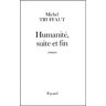 Humanité, suite et fin