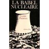 La Babel nucléaire