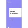 Evaluation du capital client