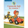 Caracole fait la course !