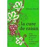 La cure de raisin