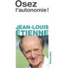 Osez l'autonomie !