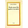 Parle, mon fils, parle à ta mère