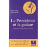 La providence et la guitare / Providence and the Guitar