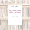 Une Chance sur un million (Harlequin) - Makris, Kathryn