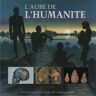 L'aube de l'humanité