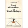 Travail et travailleurs en Grande-Bretagne