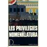 Les privilégiés de la Nomenklatura