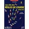 Les clés des règles de course 2009-2012. En 30 situations