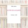 LE FEU OU LA GLACE - Mills, Jenna