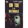 On tue à la Nationale