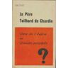 Le père Teilhard de Chardin