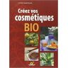 Créez vos cosmétiques bio