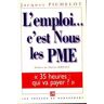 L'emploi, c'est nous, les PME !