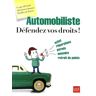 Automobiliste, défendez vos droits !