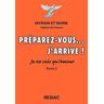 Préparez-vous... J'arrive! Je ne suis qu'Amour, Tome 2 - Myriam Et Marie