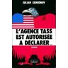 L'agence Tass est autorisée à déclarer--