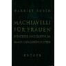 Machiavelli für frauen