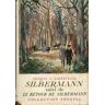 Silbermann / Le retour de Silbermann