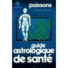 Guide astrologique de santé : Poissons