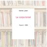 Le corps brisé - Vanier, Jean