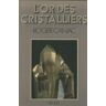 L'or des cristalliers