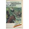 La vie quotidienne des conquérants du Far West