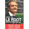 Le foot mérite mieux que ça