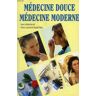 Medecine douce, medecine moderne