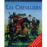 Les Chevaliers. Avec 6 figurines de chevalier et un cheval