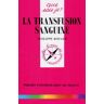 LA TRANSFUSION SANGUINE. 1ère édition