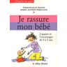 Je rassure mon bébé