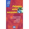 Préparez votre succession