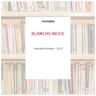 BLANCHE-NEIGE - Hachette