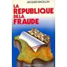 La république de la fraude
