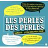 Les perles des perles