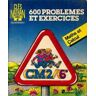 Mats et calculs CM2. 600 problèmes et exerces